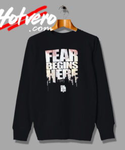 Special of The Walking Dead Fear Begins Here Sweatshirt