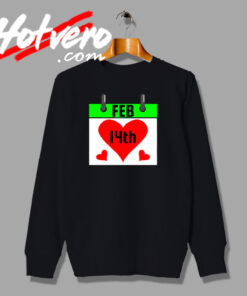 Special of Valentines Day Calendar 2021 Sweatshirt