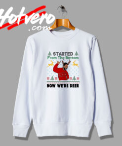 Started From The Bottom Hotline Bling Drake Sweatshirt