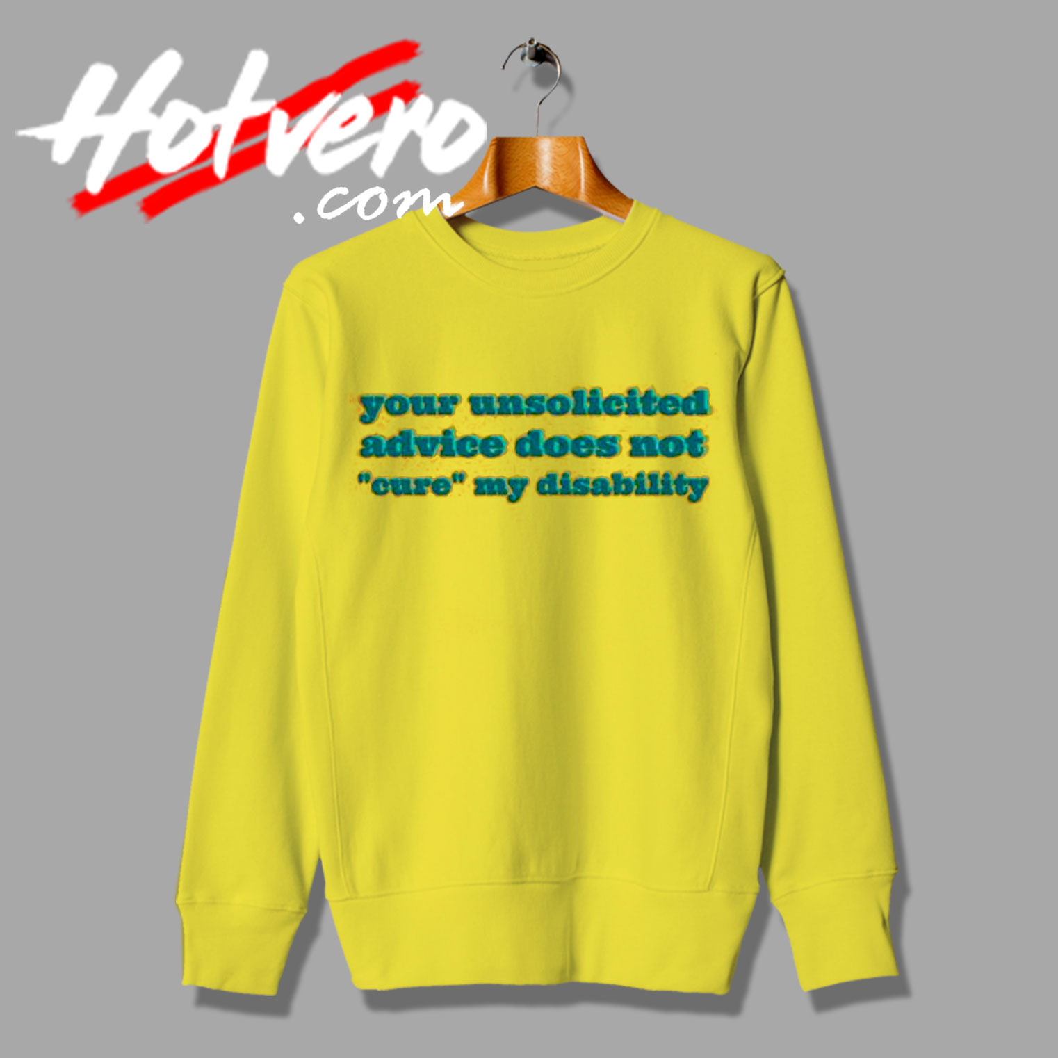Statement Of Encouragement For The Disabled Sweatshirt