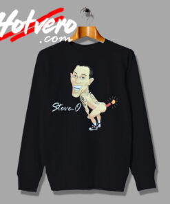 Steve O Comedy Television Personality Sweatshirt