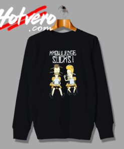 Strange Beavis And Butthead Knowledge Sucks Sweatshirt