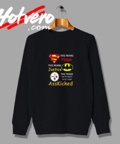 Superman This Means Hope Asskicked Sweatshirt