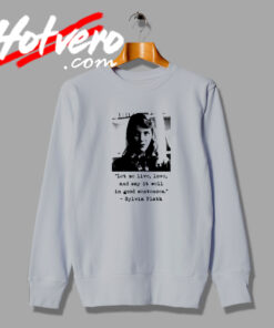 Sylvia Plath Black and White Photo And Classic Quote Sweatshirt