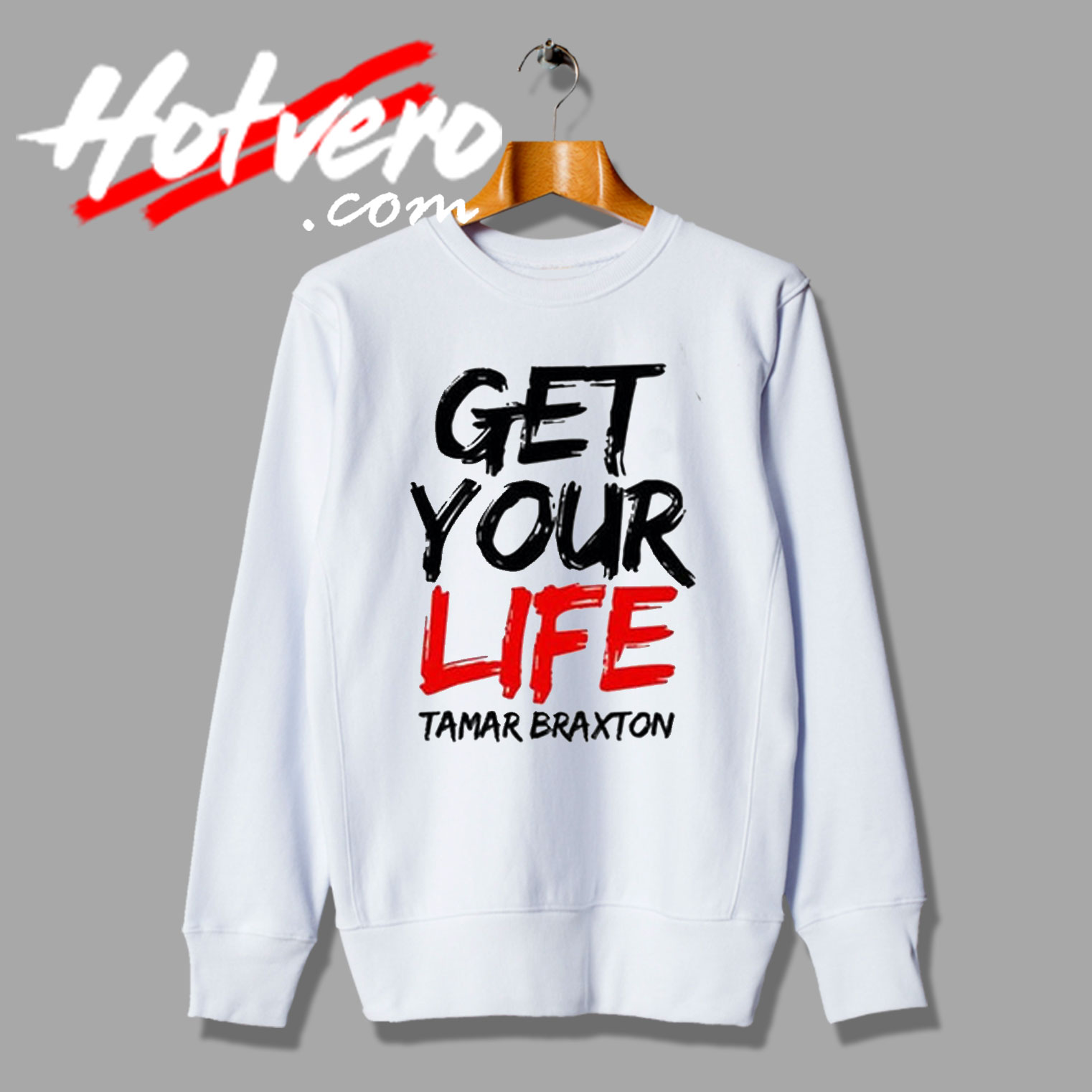 Tamar Braxton Get Your Life Tour Sweatshirt