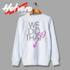 Tamar Braxton We Did That Girlie Love Artwork Sweatshirt