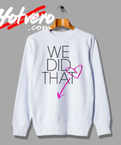 Tamar Braxton We Did That Girlie Love Artwork Sweatshirt
