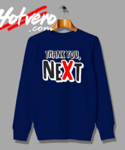 Thank You Next Greeting Sweatshirt