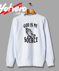 Thanks God Is My Source Sweatshirt