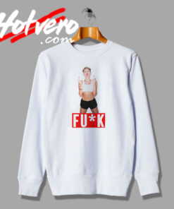 The Action Miley Cyrus Music Finger Fuck Sweatshirt