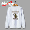 The Action Yoda Big Brother I Will Travis Sweatshirt