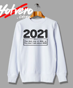 The Meaning of 2021 Sweatshirt