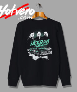 The Need For Weed Trailer Park Boys Custom Sweatshirt