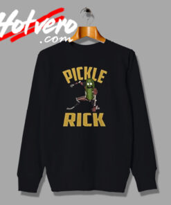 The Power of Pickle Rick Sweatshirt