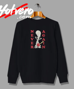 Dad Roger Plunger Never Again Sweatshirt