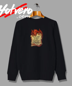 Do Not Meddle In The Affairs Of Dragons Sweatshirt