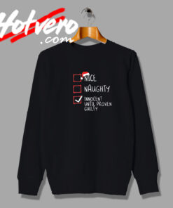 Innocent Until Proven Guilty Christmas Sweatshirt