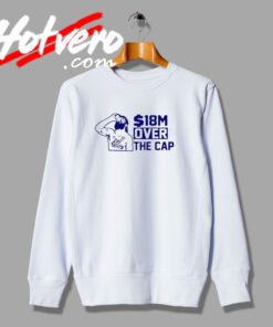 18 Million Over The Cap Sweatshirt
