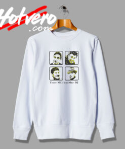 Boys Three MC's And One DJ Meme Sweatshirt