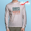 Frosty Rudolph Santa Jesus Long Sleeve Tee
