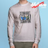 Straight Outta Scranton Long Sleeve Tee