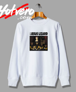 The Jesus Lizard Sweatshirt