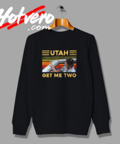 Utah Get Me Two Retro Sweatshirt