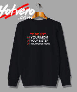 List Your Mom Sister Girlfriend on Valentine's Day Sweatshirt