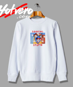 Looking Stupid Fashionable Sweatshirt