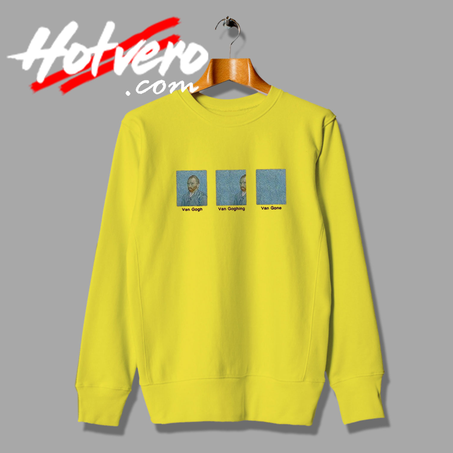 Van Gogh Goghing Gone Sweatshirt