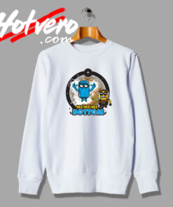 Hee Hee Hee Bottom Minions Sweatshirt