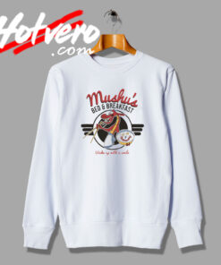 Mulan Mushus Bed and Breakfast Sweatshirt