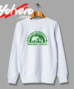 Serengeti National Park Tanzania Africa Sweatshirt