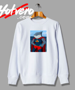 Superman Shark Funny Sweatshirt