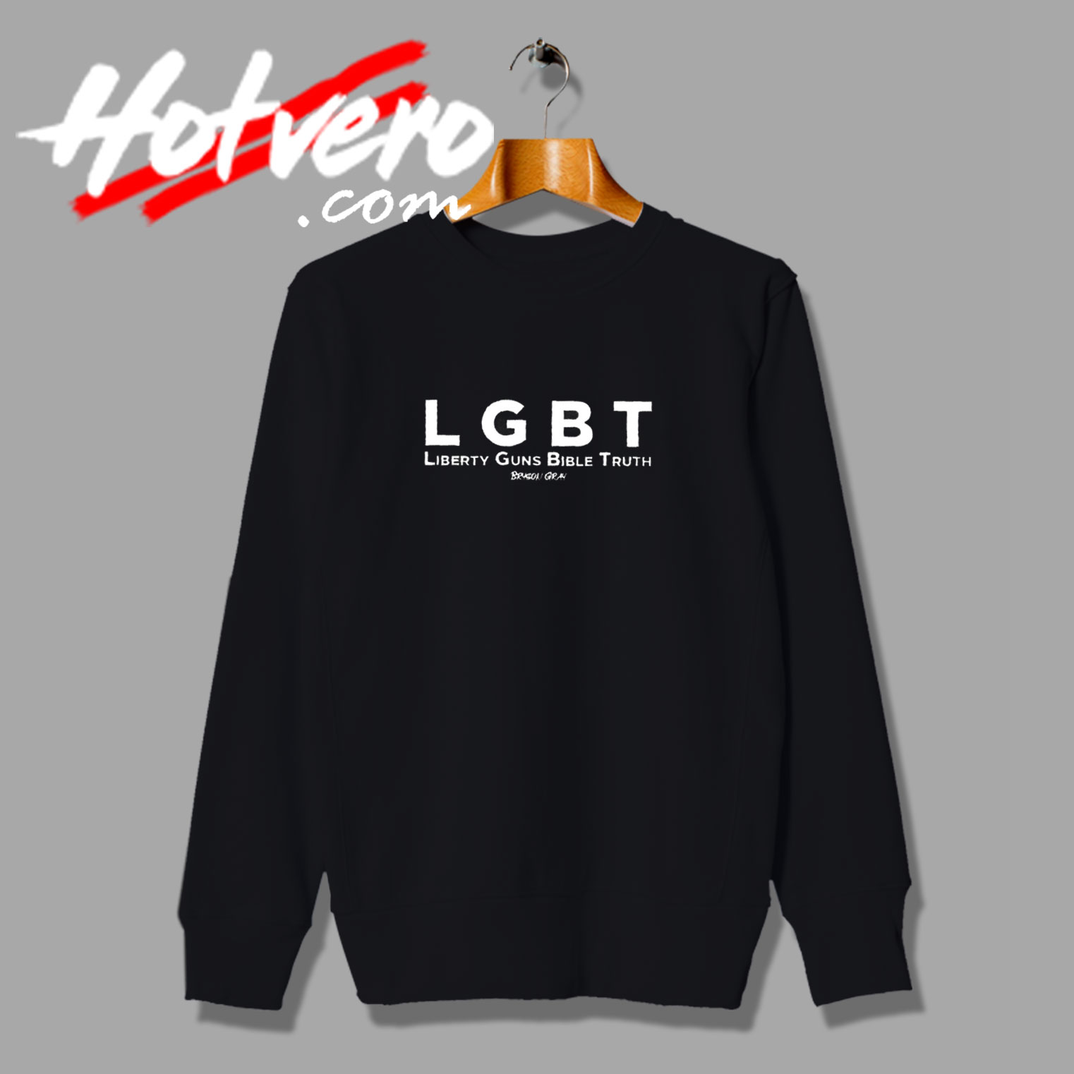 Liberty Guns Bible Truth LGBT Sweatshirt