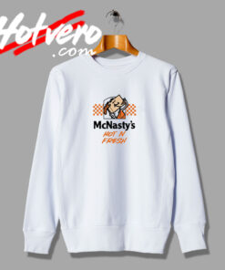 McNastys Hot N Fresh sweatshirt