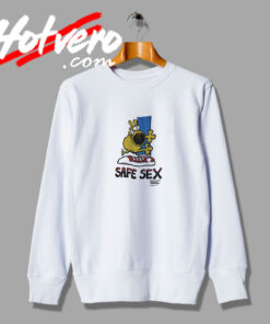 Safe Sex Mother Goose And Grimm Sweatshirt