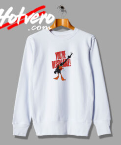 Daffy Duck You're Despicable Funny Sweatshirt