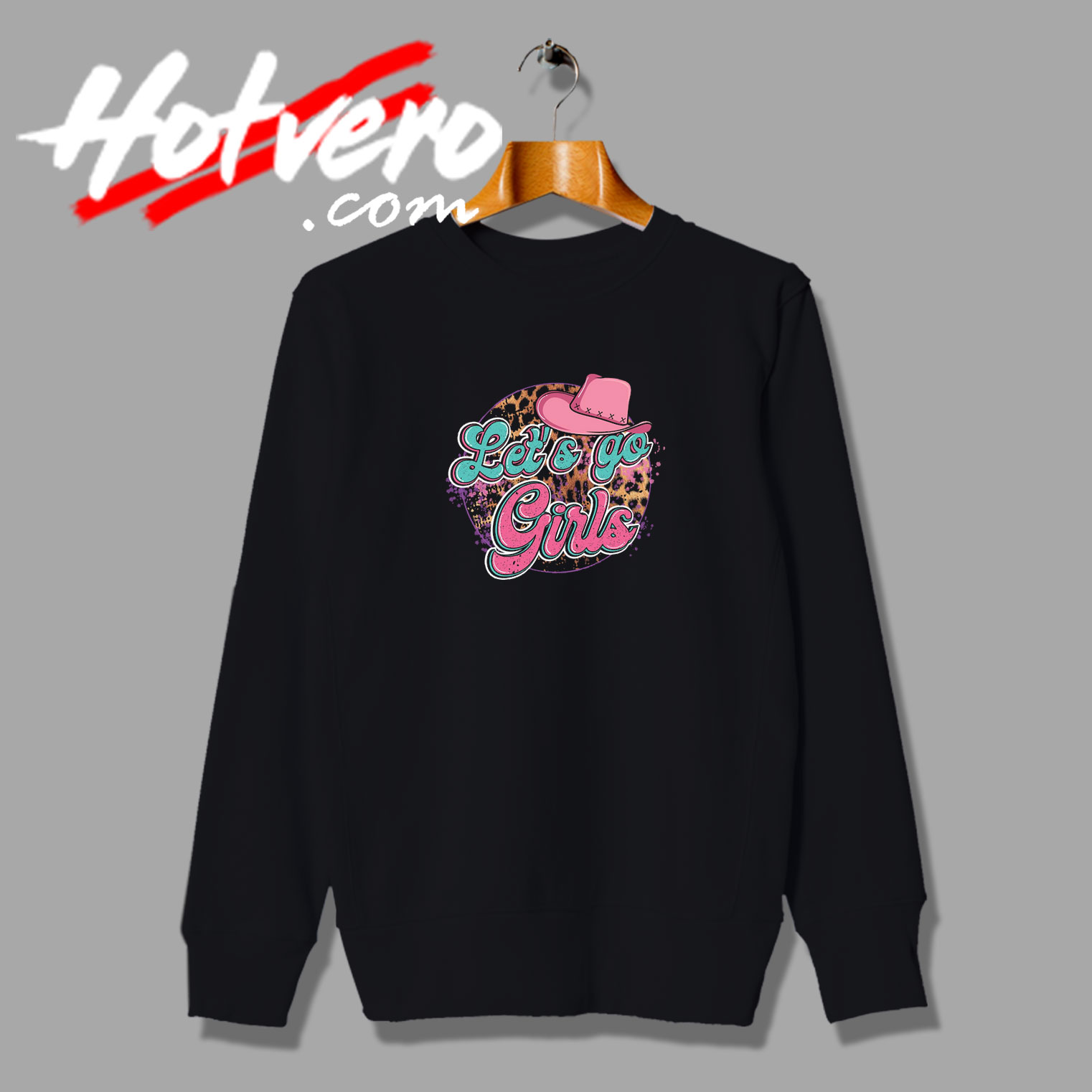Lets Go Girls Shania Twain Sweatshirt