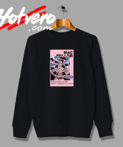 Congratulations Lyrics Mac Miller Poster Sweatshirt