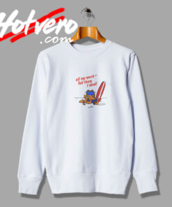 Garfield Call My Work Tell Them I Died Summer Sweatshirt