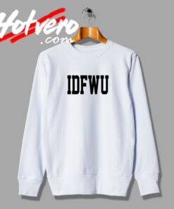 IDFWU Fashionable Sweatshirt