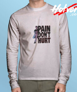Pain Don't Hurt Vintage Long Sleeve Tee