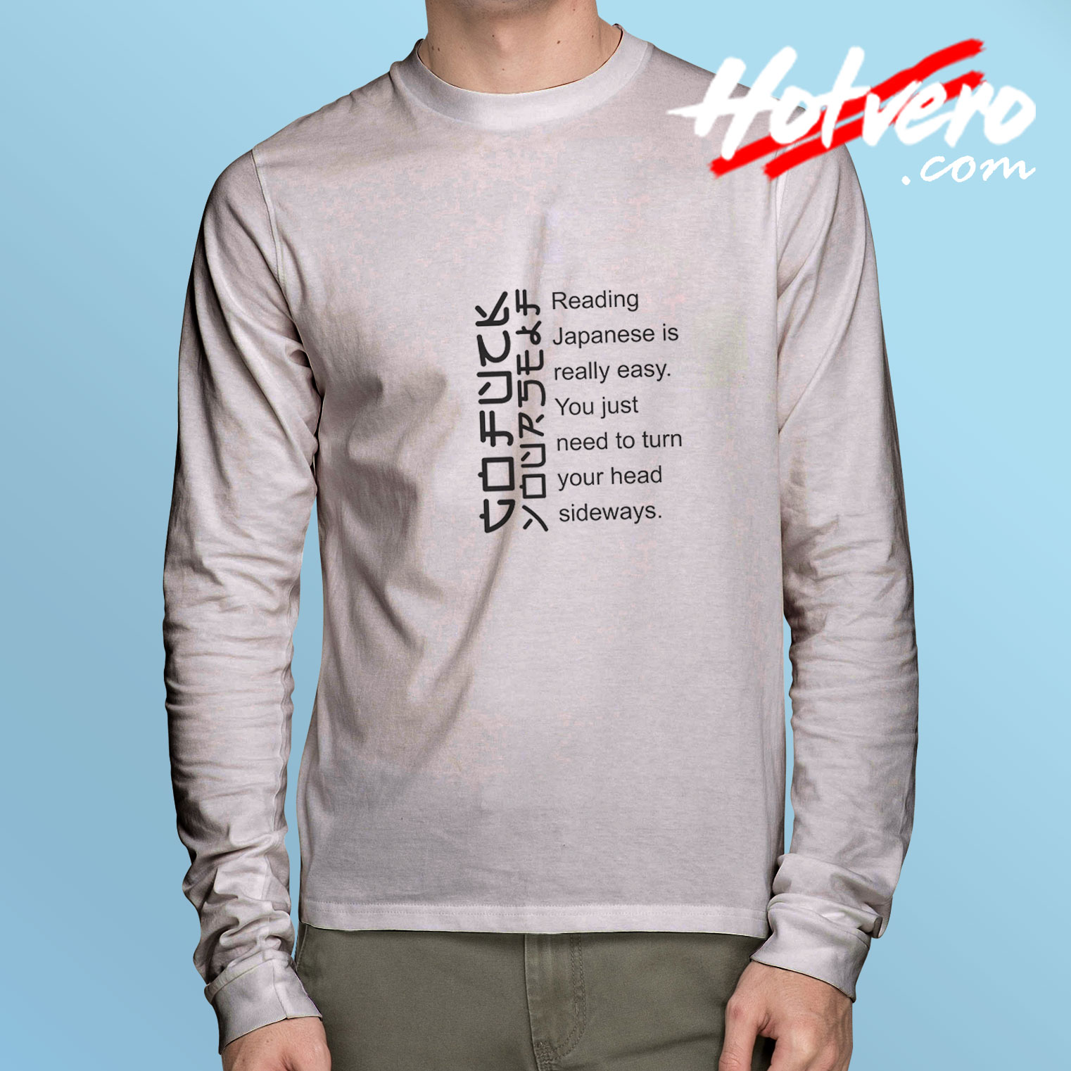 Reading Japanese Is Really Easy Long Sleeve Tee
