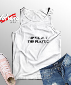 Rip Me Out The Plastic Adult Tank Top
