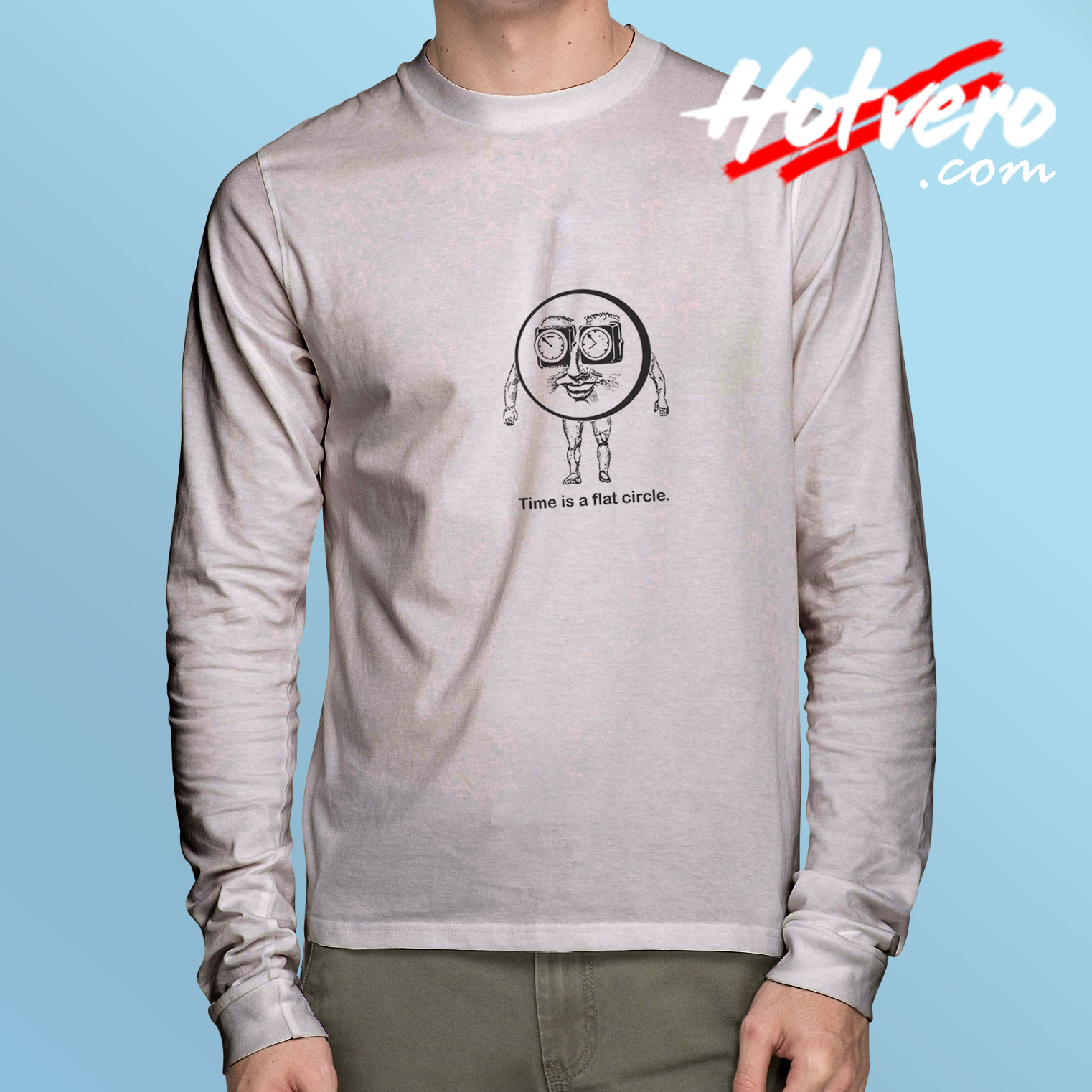 Time Is A Flat Circle Long Sleeve Tee