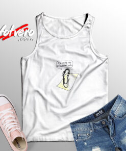 Clippy Is Here To Gaslight You Tank Top