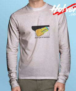 Don’t Get It Twisted Long Sleeve Tee