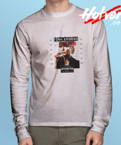 Fcking Around Find out Beth Dutton Long Sleeve Tee