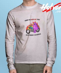 Grimace Omw To Misuse The New Word I Learned Long Sleeve Tee